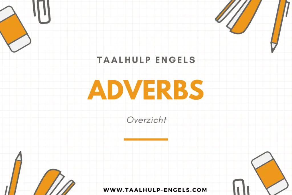 Adverbs Taalhulp Engels