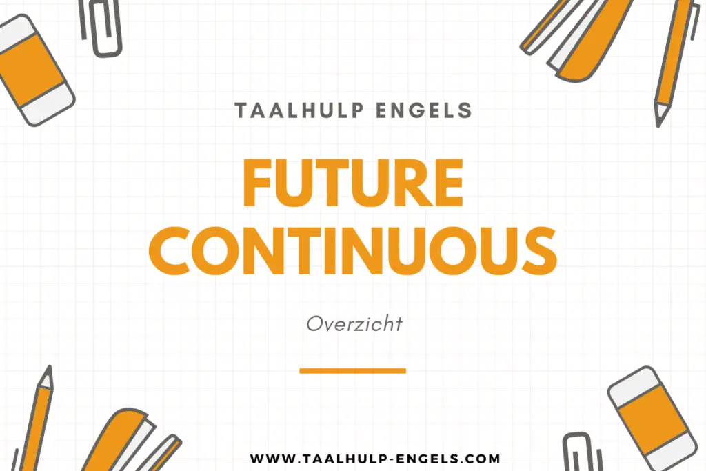 Future Continuous Taalhulp Engels