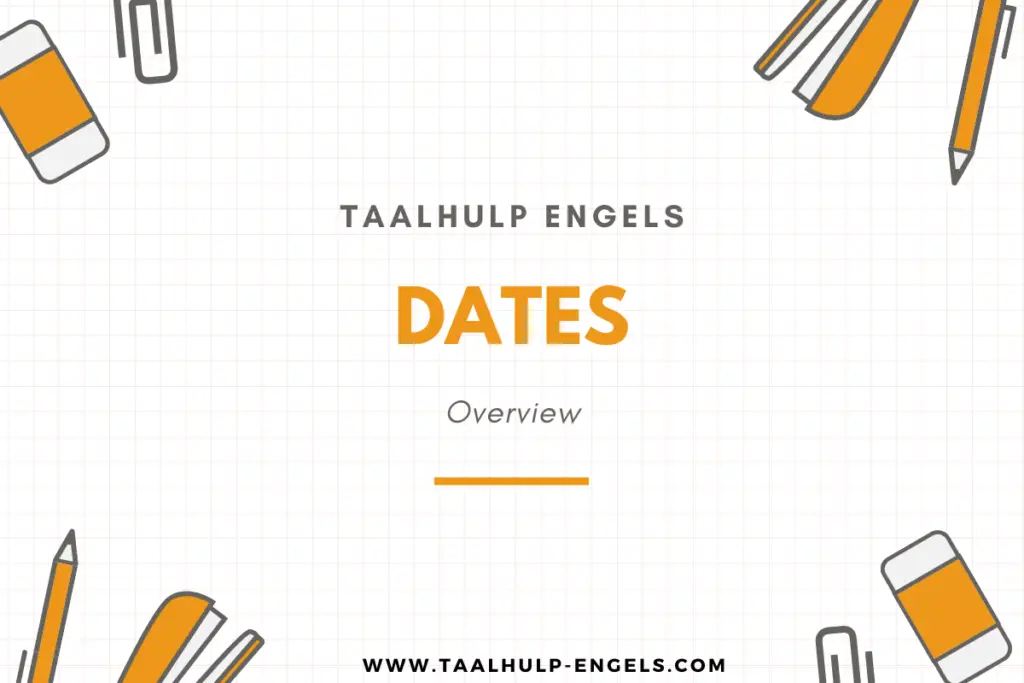 Dates in English Taalhulp Engels