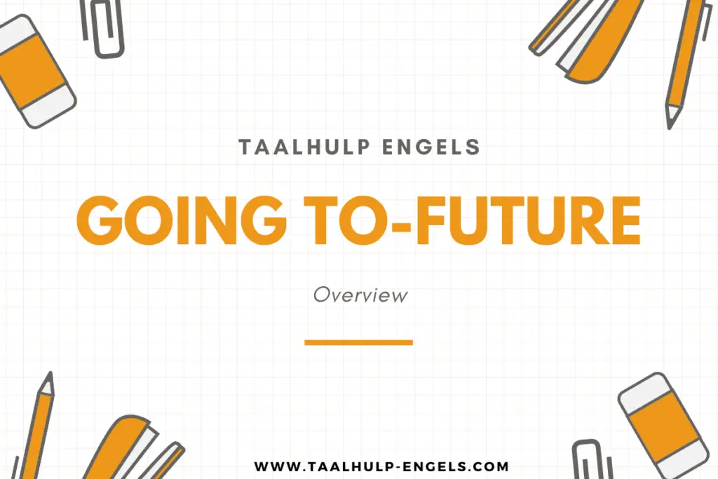 Going to-future Taalhulp Engels