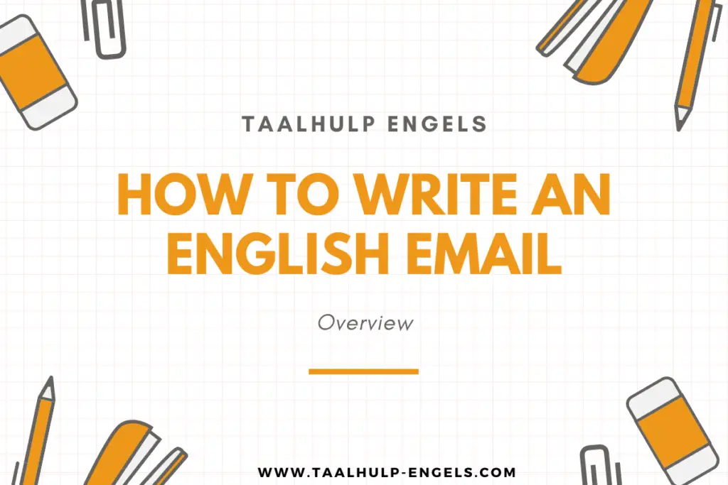 How to write an English email Taalhulp Engels