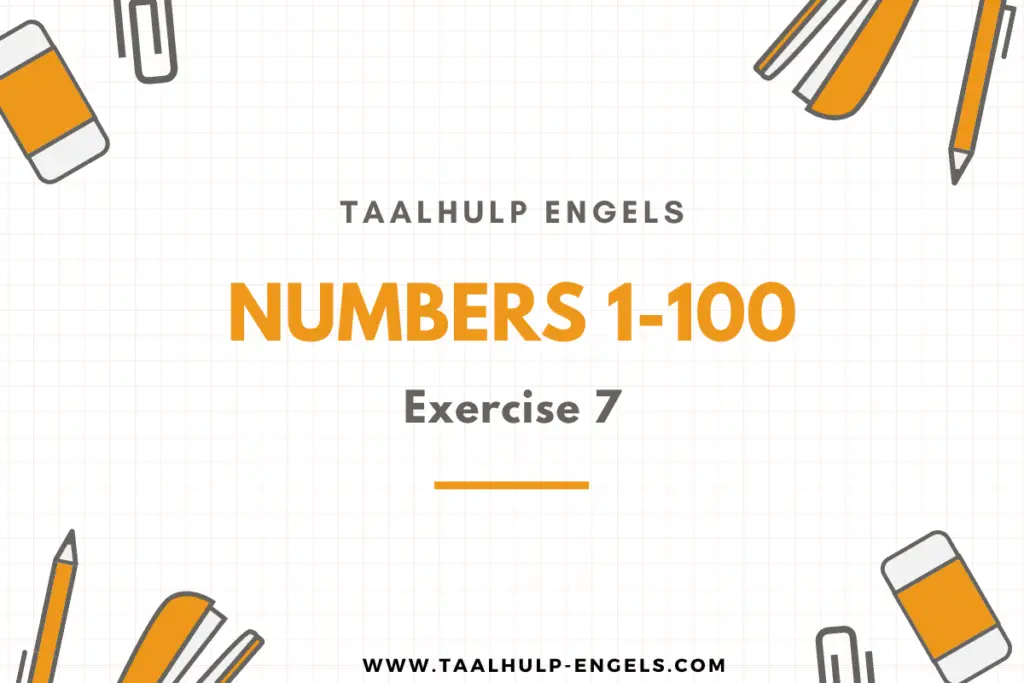 Numbers 1-100 Exercise 7 Taalhulp Engels