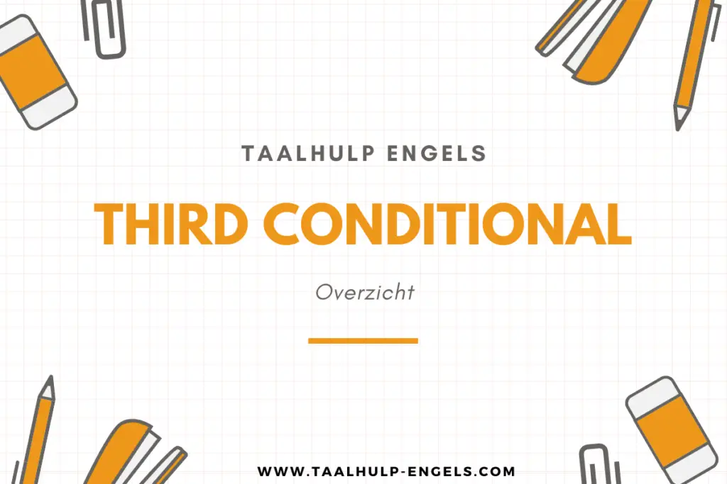 Third Conditional Taalhulp Engels